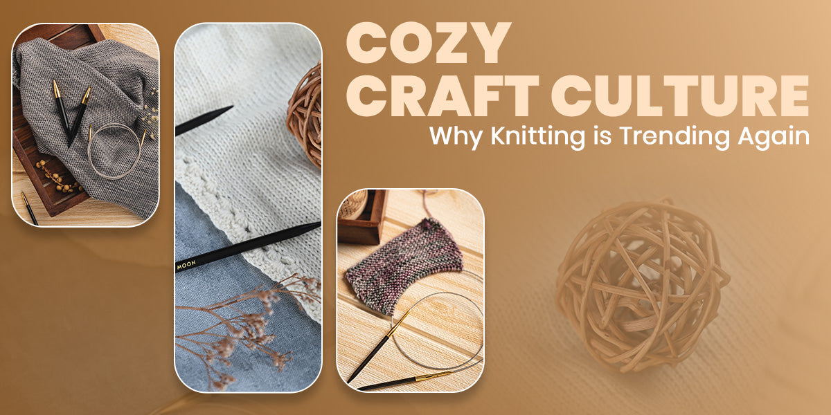Cozy Craft Culture: The Ultimate Guide to Slow Knitting & Mindfulness