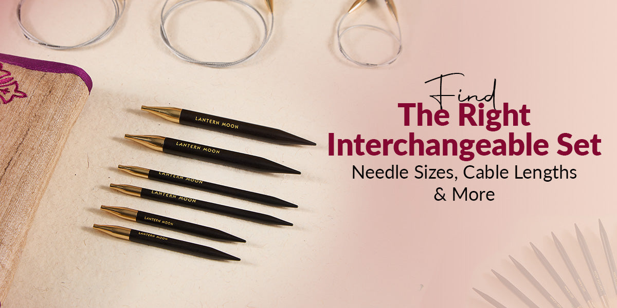How Do You Choose the Right Interchangeable Circular Needle Set?
