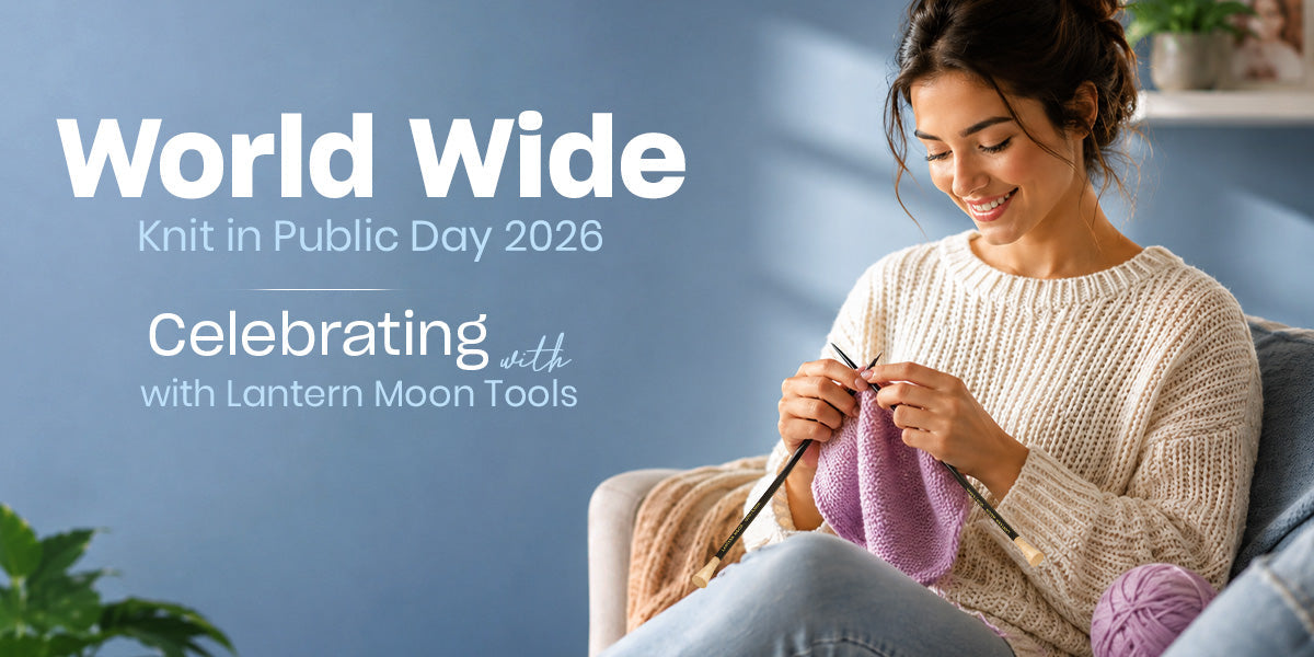 Worldwide Knit in Public Day 2026: How to Celebrate & What to Bring